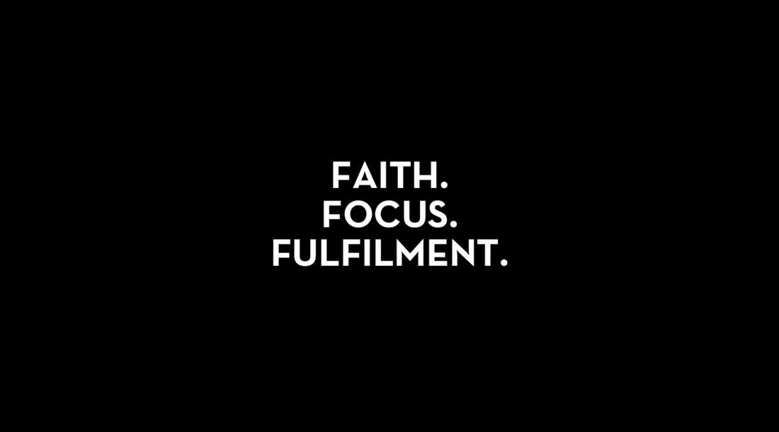 Faith. Focus. Fulfilment: A Reminder for a Balanced Life